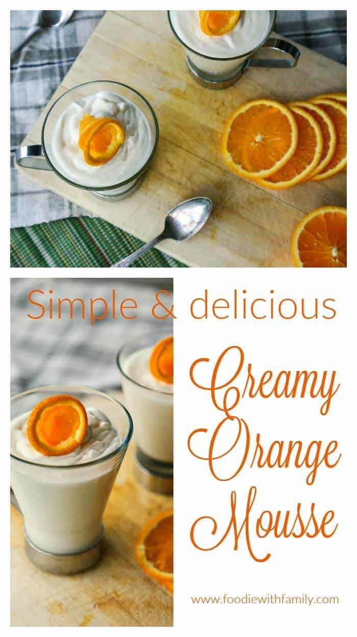 Creamy Orange Mousse from foodiewithfamily.com #sponsoredCreamy Orange Mousse from foodiewithfamily.com #sponsored