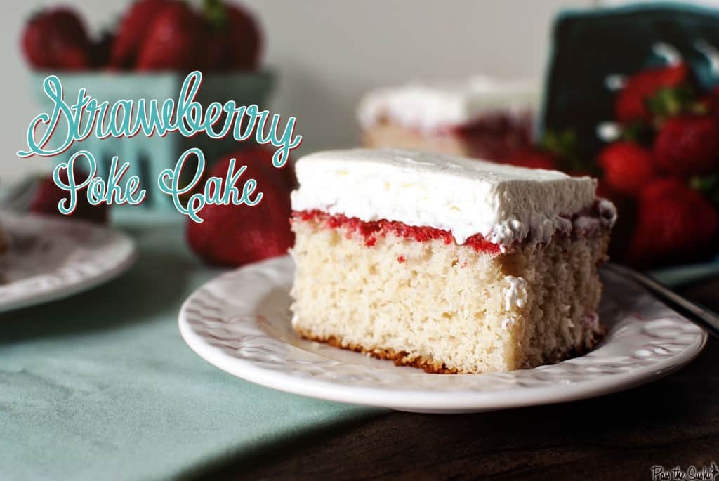 Strawberry Poke Cake {Pass the Sushi}