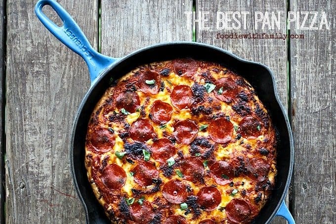 The Best Pan Pizza {super easy!} from foodiewithfamily.com